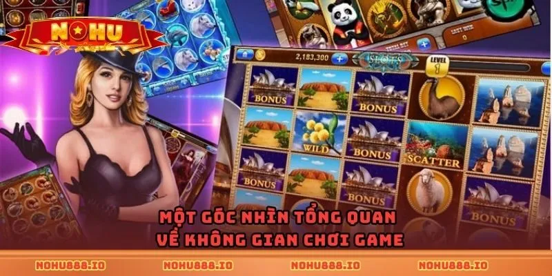 Một góc nhìn tổng quan về không gian chơi game